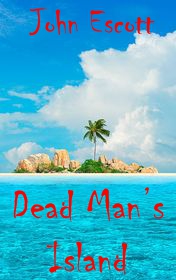 John Escott "Dead Man’s Island"