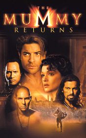 Stephen Sommers "The Mummy". Part 2: The Mummy Returns