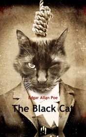 Edgar Allan Poe "The Black Cat"