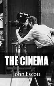 John Escott "The Cinema"