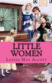 Louisa May Alcott "Little Women"
