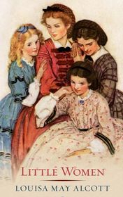 Louisa May Alcott "Little Women"
