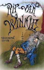 Washington Irving "Rip Van Winkle"