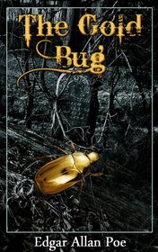 Edgar Allan Poe "The Gold Bug"