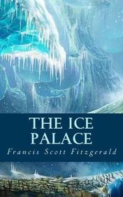 Francis Scott Fitzgerald "The Ice Palace"