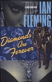 Ian Fleming "Diamonds are forever"