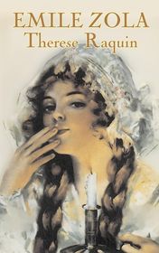 Emile Zola "Therese Raquin"