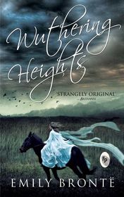 Emily Bronte "Wuthering Heights"