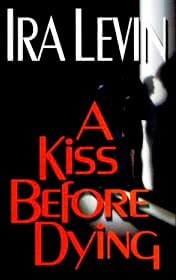 Ira_Levin-A_Kiss_Before_Dying