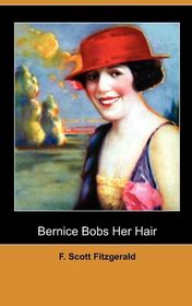 Francis Scott Fitzgerald "Bernice Bobs her Hair"
