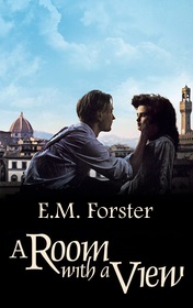 E. M. Forster "A Room with a View"