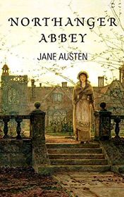 Jane Austen "Northanger Abbey"