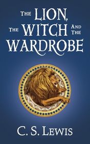 C. S. Lewis 02 "The Lion, the Witch and the Wardrobe"