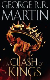 George R. R. Martin "A Clash of Kings"